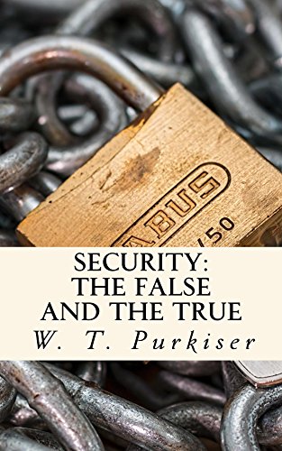 Security: The False and the True