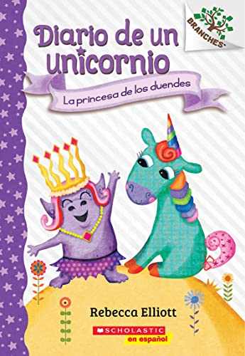 Diario de un Unicornio #4: La princesa de los duendes (The Goblin...