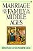 Marriage and the Family in the Middle Ages