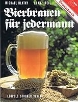 Bierbrauen für jedermann. 3702007113 Book Cover