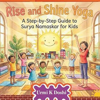 Paperback Rise and Shine Yoga: A Step-by-Step Guide to Surya Namaskar for Kids Book