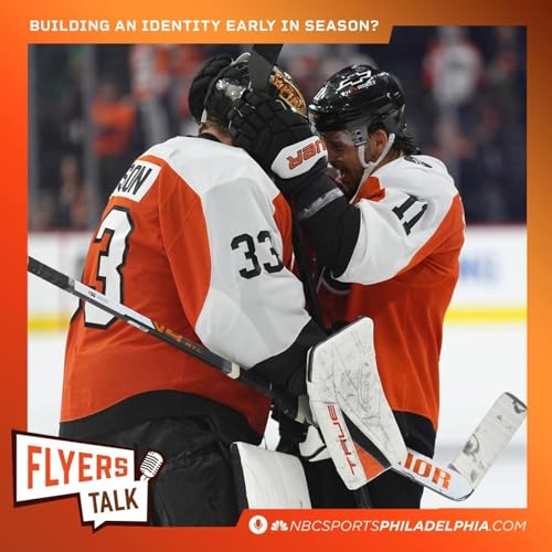 Are Flyers building an identity early in season?