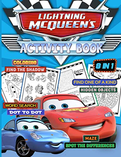 Lightning Mcqueen Activity Book: An Adult, Kid Hidden Objects, Dot To Dot, One Of A Kind, Find Shadow, Word Search, Coloring, Spot Differences, Maze Activities Book