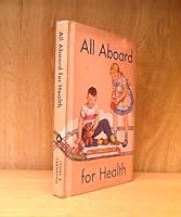 All Aboard For Health B0007G44QI Book Cover