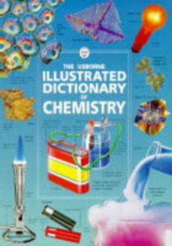The Illustrated Dictionary of Chemistry (Illust... 0746037953 Book Cover