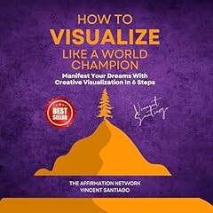 How to Visualize Like a World Champion Audiolibro Por The Affirmation Network arte de portada