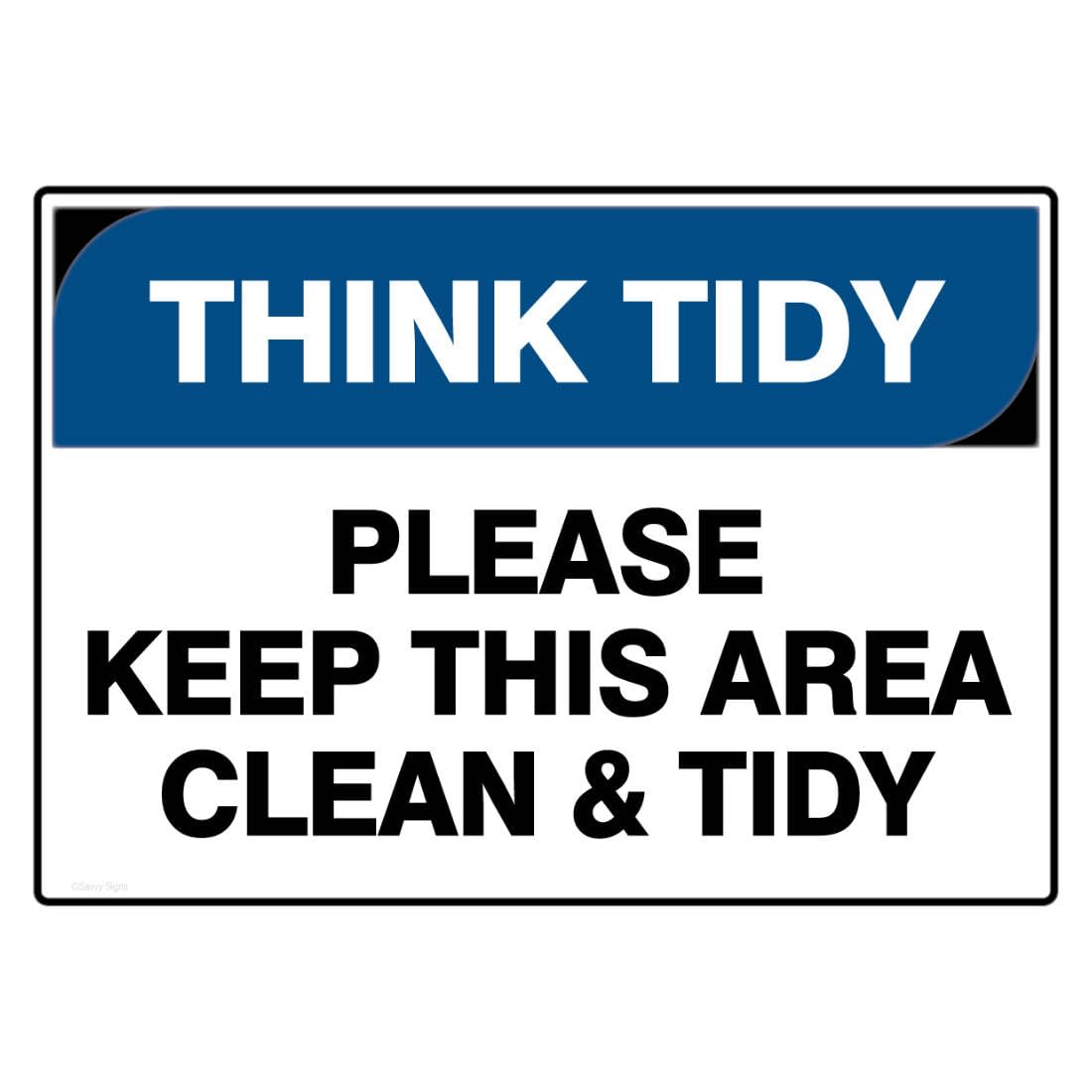 Facility Safety Sign - THINK TIDY [CYAN] Please Keep This Area Clean & Tidy Metal Tin Sign 8 x 12 inch for Industrial & Commercial