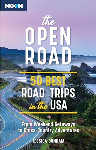 The Open Road: 50 Best Road Trips in the USA (Travel Guide)