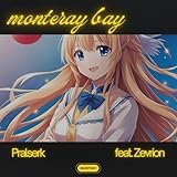  monteray bay (feat. Zevrion)