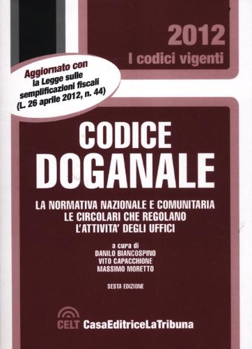 Il nuovo codice doganale Il nuovo codice doganale