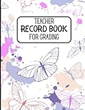 Teacher Record Book for Grading: For teachers to record their students grade and performace | Teachers record attendance log for students | Class Record Book | 8.5"x11" of 100 pages