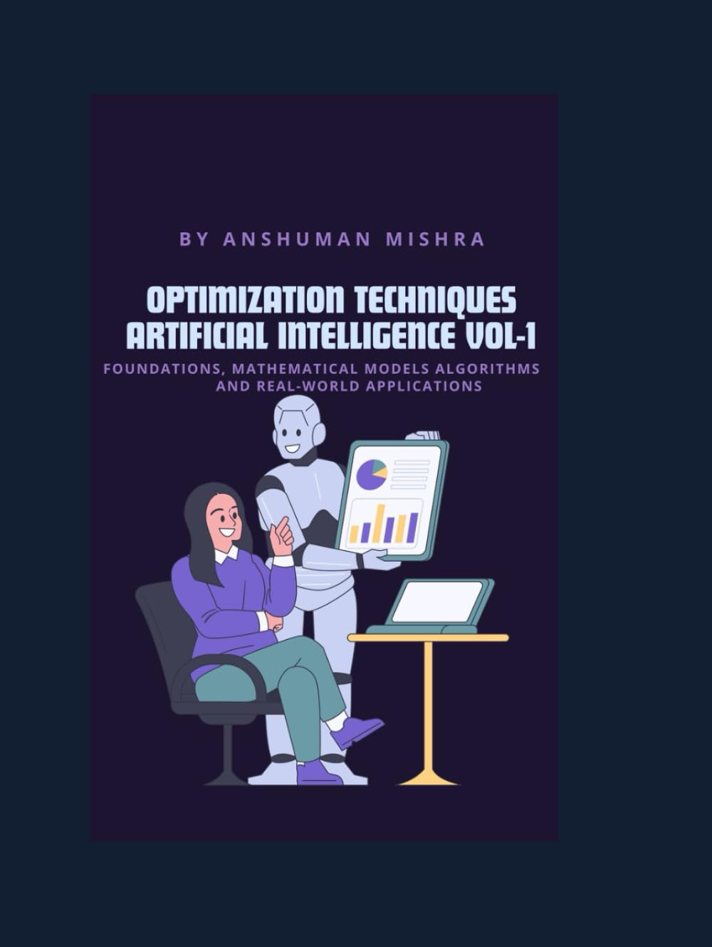Optimization Techniques in Artificial Intelligence VOL-1