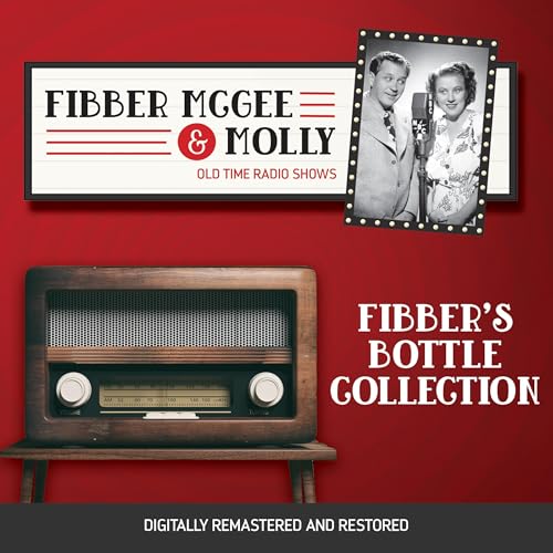 Fibber McGee and Molly: Fibber's Bottle Collection B0DFZL4966 Book Cover