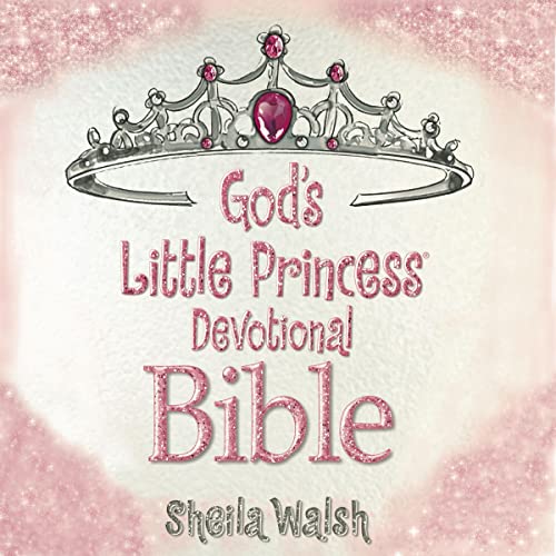 God's Little Princess Devotional Bible by Sheila Walsh episode artwork