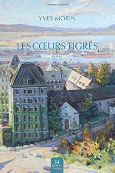 Paperback Les Coeurs tigrés (French Edition) [French] Book
