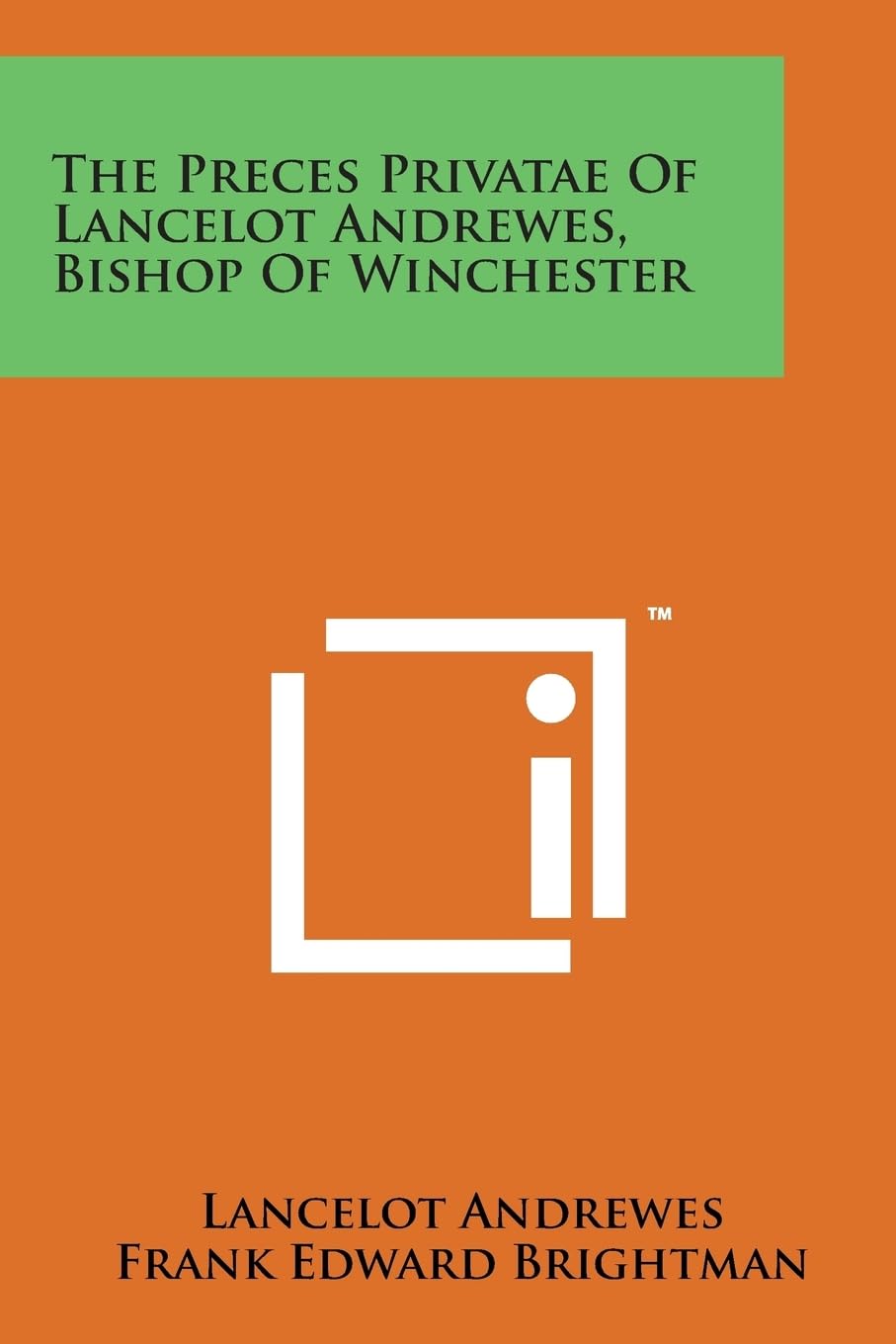 The Preces Privatae of Lancelot Andrewes, Bishop of Winchester
