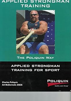 Paperback Applied Strongman Training for Sport- The Poliquin Way Book