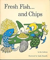 Fresh Fish...and Chips B000HCUPOM Book Cover