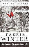 Faerie Winter: Book 2 of the Bones of Faerie Trilogy