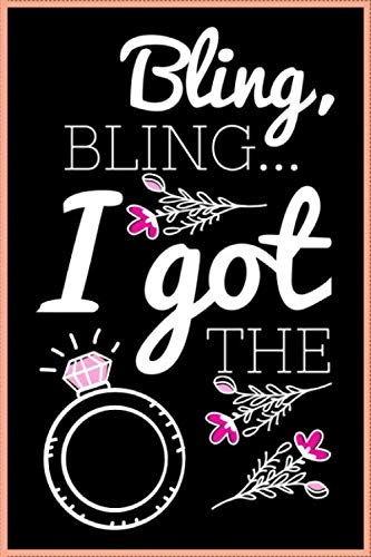 Bling Bling I Got The Ring: Dot Grid Journal Or Notebook (6x9 Inches) With 120 Pages