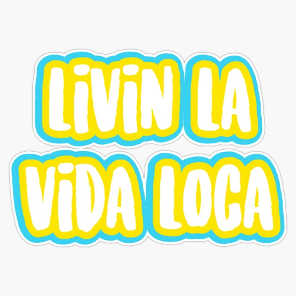 Amazon.com - Livin La Vida Loca Sticker Vinyl Waterproof Sticker