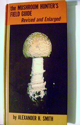 The Mushroom Hunter's Field Guide B000LOE4R0 Book Cover