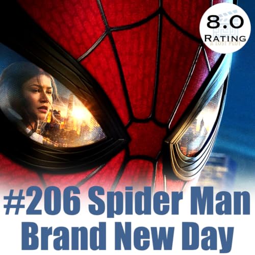 Episode 206: Suffering & Isolation Explored in Spider Man: Brand New Day