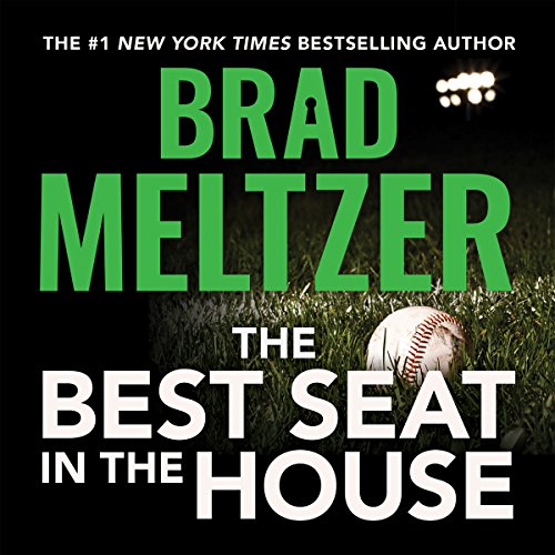 The Best Seat in the House (Audio Download) Brad Meltzer, Brad Meltzer