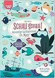 schau genau schau wie schlau  Schau genau! Wimmelige Suchabenteuer im Meer: mit 80 kniffligen Suchaufgaben (Kreativ Kids)