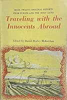 TRAVELING WITH THE INNOCENTS ABROAD B002DOG4SI Book Cover