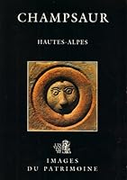 Champsaur: Hautes-Alpes (Images du patrimoine) 2909727009 Book Cover