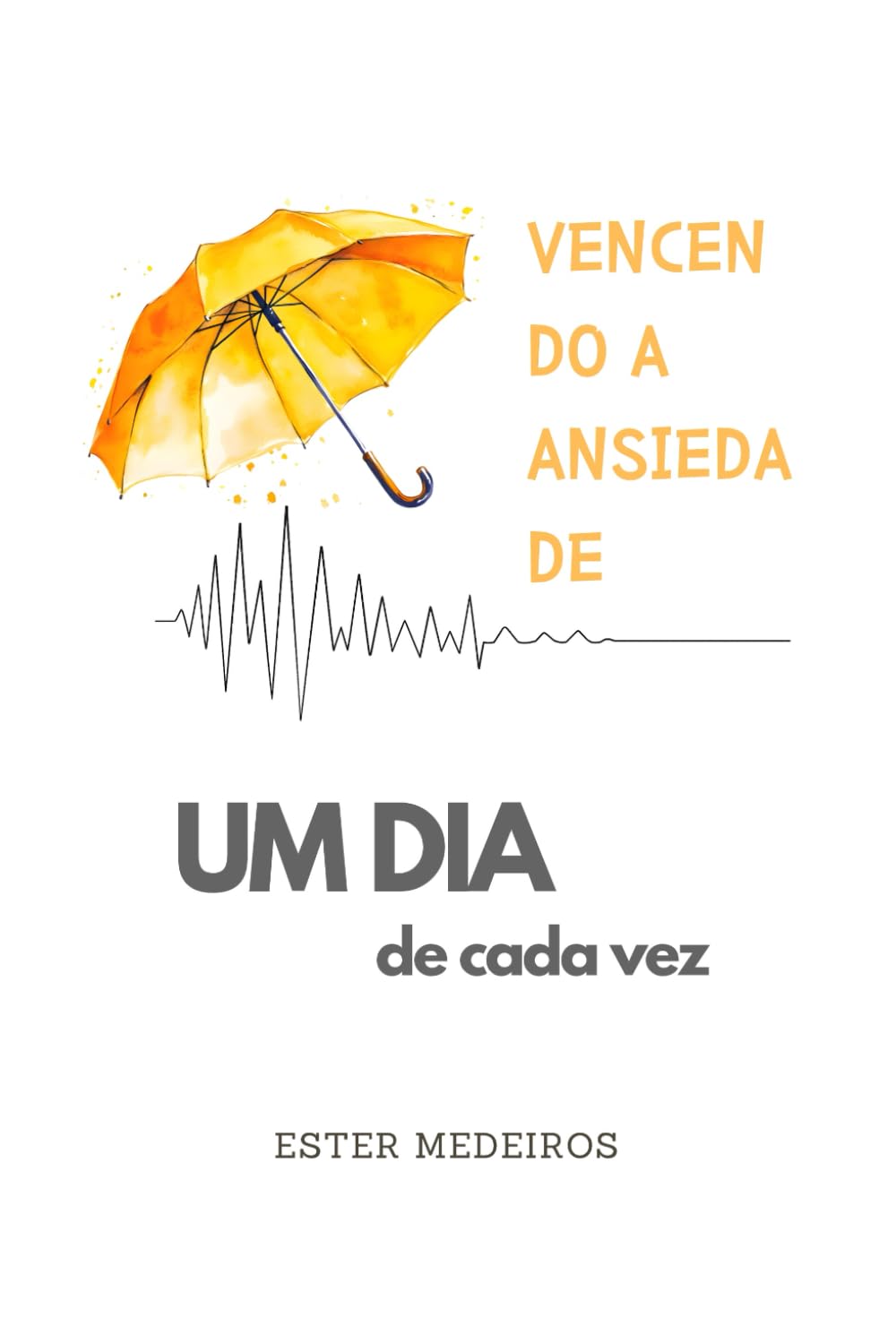 Vencendo a Ansiedade: Um dia de Cada Vez