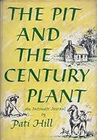 the pit and the century plant B0007DXBBA Book Cover
