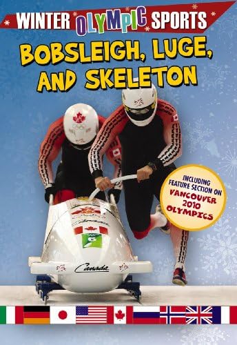 Bobsleigh, Luge, and Skeleton (Winter Olympic Sports) Paperback – January 1, 2009