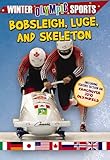Bobsleigh, Luge, and Skeleton (Winter Olympic Sports)