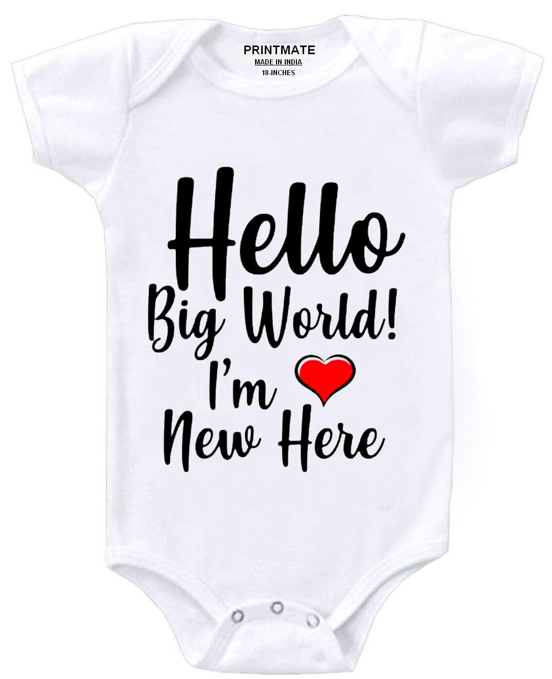 Printmate® Hello Big World I Am New Here Printed Half Sleeve Unisex Baby Romper | Onesies & Baby Rompers for New Born Baby Boys & Girls (B633)