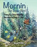 Mornin: The Super Bird: 1
