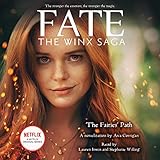 The Fairies' Path: Fate: The Winx Saga Tie-In Novel