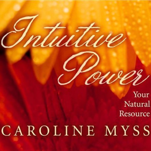 Your Power to Create (Audible Audio Edition) Caroline Myss, Sounds True Audible