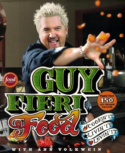 Image of Guy Fieri Food: Cookin' It, Livin' It, Lovin' It