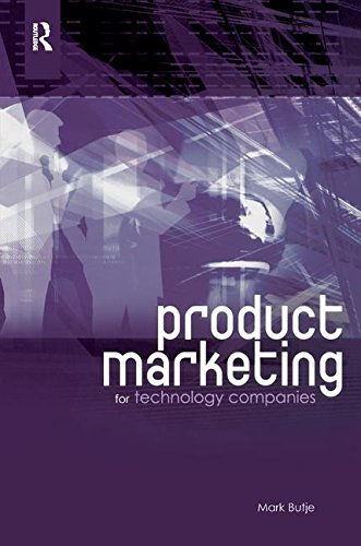 Product Marketing for Technology Companies: For Technology Companies