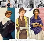 26 Vintage Shawl Knitting Patterns from the 1940's -1960's - Knit Shawls, Knit Stoles, Knit Scarf, Vintage Knitted Shawl Patterns - Ebook Download