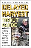 Georgia Delayed Harvest Trout Guide