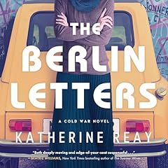 The Berlin Letters Audiolibro Por Katherine Reay arte de portada