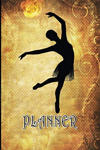 Image of Women's Gold Rose Ballet Planner Book: 6x9 Inches 100 Pages To-Do Checklist Planner Featuring Ballerina Ballet Theme (planner ballet)