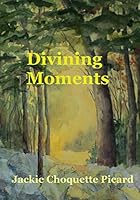 Divining Moments 1790656060 Book Cover