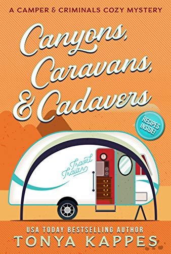 Canyons, Caravans, & Cadavers (A Camper & Criminals Cozy Mystery Series Book 6)