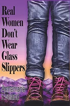 Paperback Real Women Don't Wear Glass Slippers Book