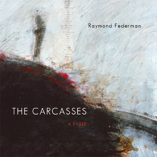 The Carcasses: A Fable