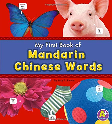 My First Book of Mandarin Chinese Words